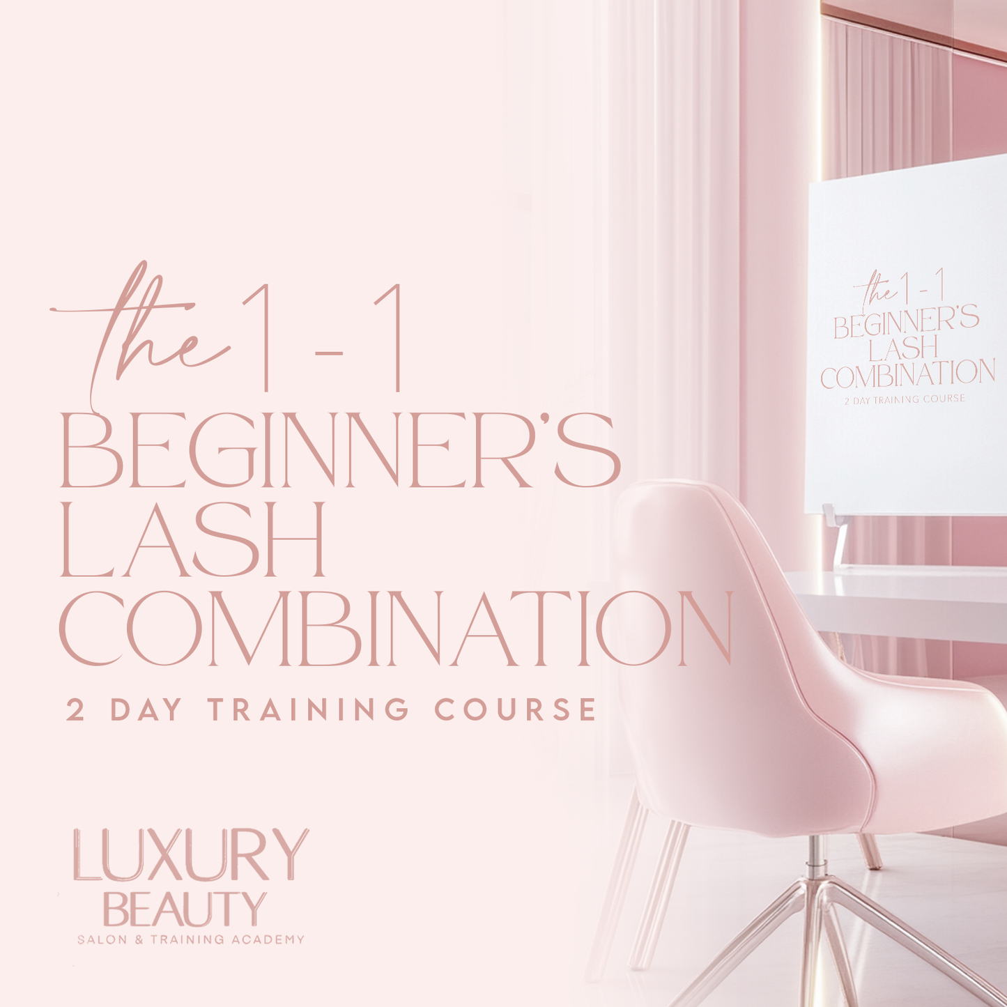 2 Day 1-1 Combination Lash Course